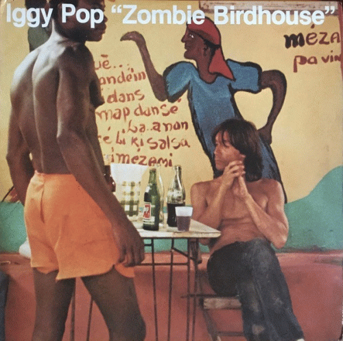 Iggy Pop : Zombie Birdhouse